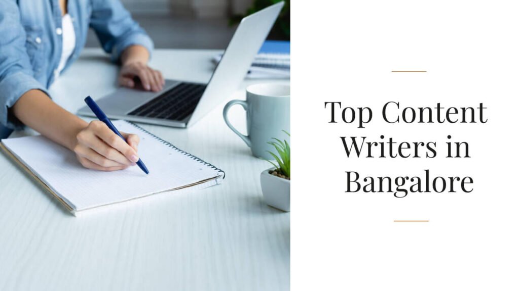 Top 10 Content Writers in Bangalore