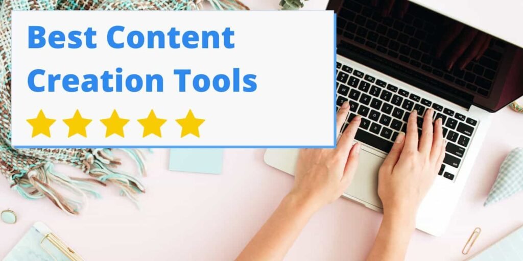 Tools for Content Creation